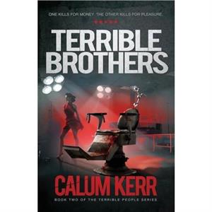 Terrible Brothers by Calum Kerr