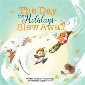 The Day the Holidays Blew Away by Maureen Llewellyn