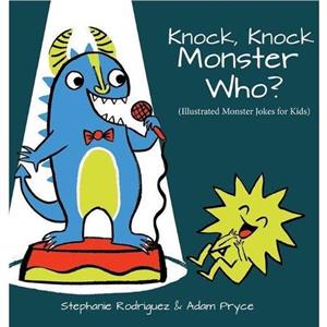 Knock Knock Monster Who by Stephanie Rodriguez