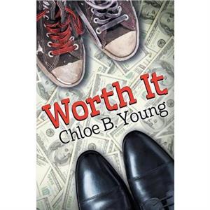 Worth It by Chloe B. Young