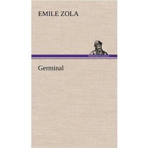 Germinal by Emile Zola