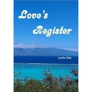 Loves Register by Leslie Tate