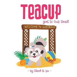 Teacup goes to Guisi Beach by Chard