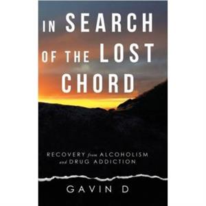 In Search of the Lost Chord by Gavin D