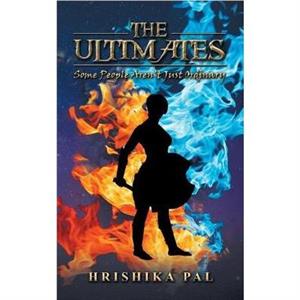 The Ultimates by Hrishika Pal