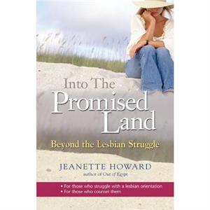 Into the Promised Land by Jeanette Howard