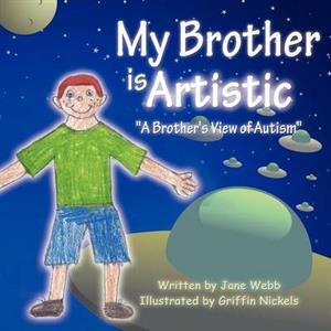 My Brother is Artistic by Jane Webb