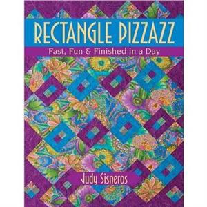 Rectangle Pizzazz by Judy Sisneros