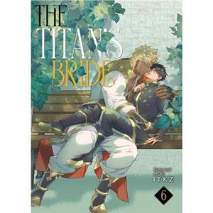 The Titans Bride Vol. 6 by ITKZ