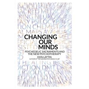 Changing Our Minds by Don Lattin