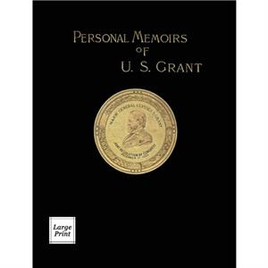 Personal Memoirs of U.S. Grant Volume 22 by Ulysses S. Grant