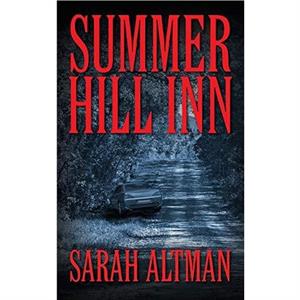 Summer Hill lnn by Sarah Altman