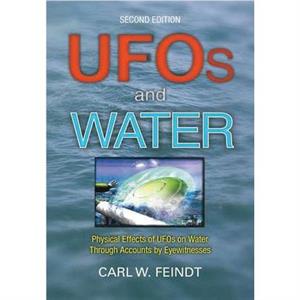 UFOs and Water by Carl W Feindt