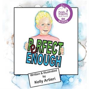 Perfect Enough by Kelly Artieri