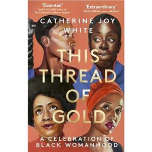 This Thread of Gold by Catherine Joy White