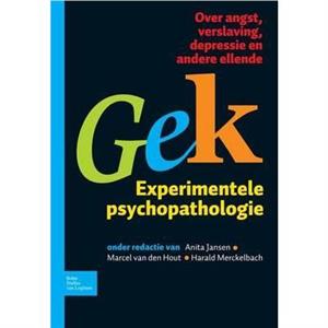 Gek Experimentele Psychopathologie by H L J G Merckelbach