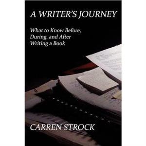 A Writers Journey by Carren Strock