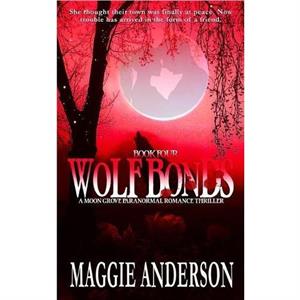 Wolf Bonds by Maggie Anderson