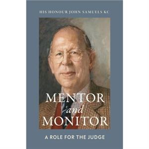 Mentor and Monitor by Samuels & His Honor John & KC