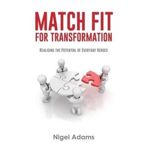 Match Fit for Transformation by Nigel Adams