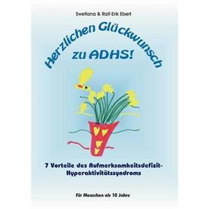 Herzlichen Gluckwunsch zu ADHS by Swetlana Ebert