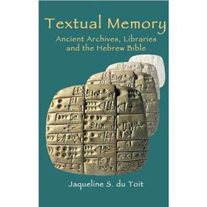 Textual Memory by Jaqueline S. Du Toit