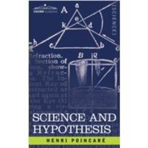 Science and Hypothesis by Henri Poincar