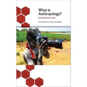 What is Anthropology by Thomas Hylland Eriksen