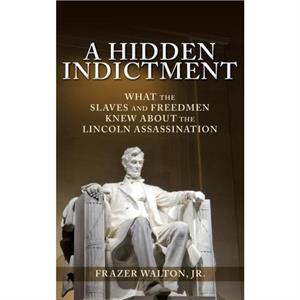 A Hidden Indictment by Walton & Frazer & Jr