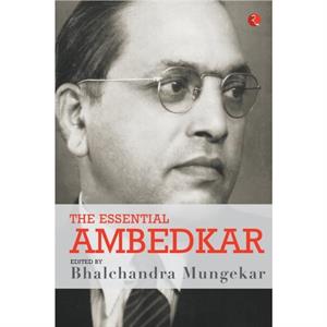 Essential Ambedkar by Bhalchandra Mungekar