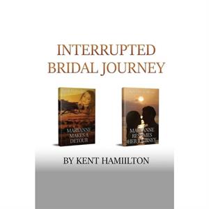 Interrupted Bridal Journey by Kent Hamiilton