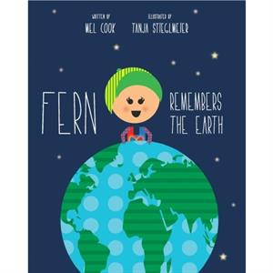 Fern Remembers the Earth by Mel Cook