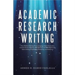 Academic Research Writing by Ahmed H Hamid Fadlalla