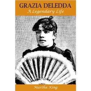 Grazia Deledda by Martha King