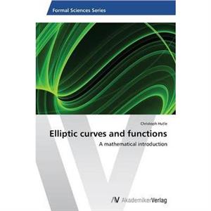 Elliptic curves and functions by Hutle Christoph