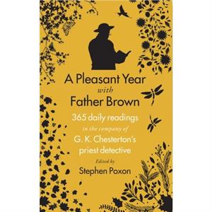 A Pleasant Year with Father Brown by Stephen Poxon