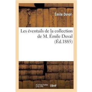 Les eventails de la collection de M. Emile Duval by DUVALE