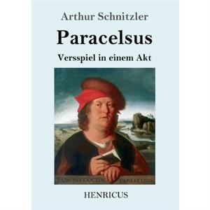 Paracelsus by Arthur Schnitzler