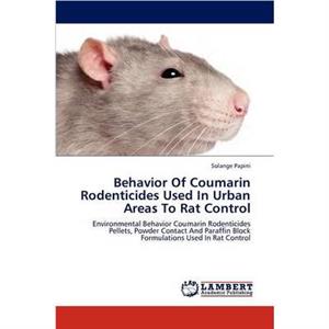 Behavior of Coumarin Rodenticides Used in Urban Areas to Rat Control by Papini Solange