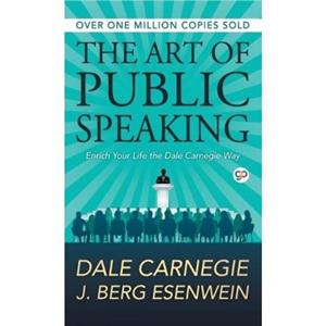 The Art of Public Speaking by Dale Carnegie