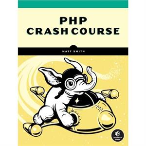 PHP Crash Course by Matt Smith