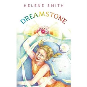 Dreamstone by Helene Smith