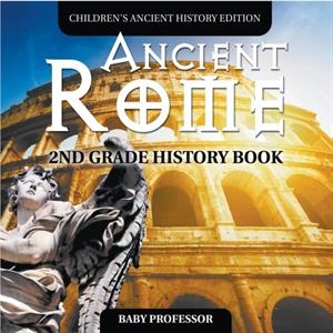 Ancient Rome by Baby Professor