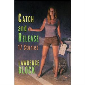 Catch and Release by Lawrence Block