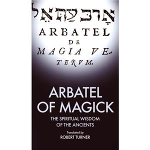 Arbatel of Magick by Robert Turner