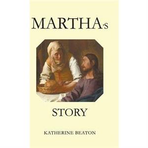 Marthas Story by Katherine Beaton