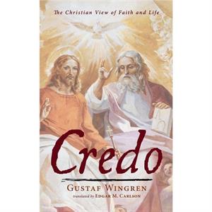 Credo by Gustaf Wingren