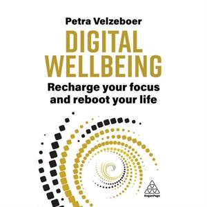 Digital Wellbeing by Petra Velzeboer