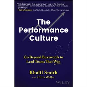 The Performance Culture by Chris Weller