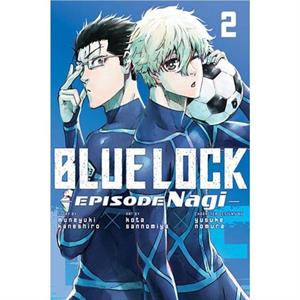 Blue Lock Episode Nagi 2 by Kota Sannomiya